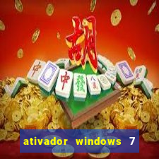 ativador windows 7 ultimate 64 bits download